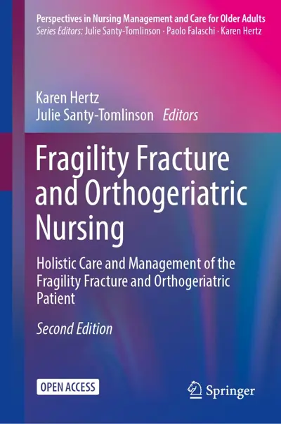 Fragility Fracture And Orthogeriatric Nursing, 2 Udgave