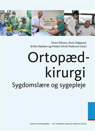 Ortopædkirurgi Sygdomslære Og Sygepleje